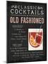 Classic Cocktail Old Fashioned-Michael Mullan-Mounted Art Print