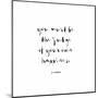 Classic Quotes IV-Jarman Fagalde-Mounted Art Print