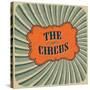 Classical Circus Card. Vintage Style, Retro Colors. Raster Version-pashabo-Stretched Canvas