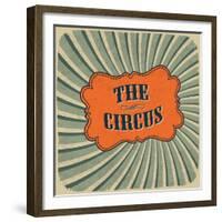 Classical Circus Card. Vintage Style, Retro Colors. Raster Version-pashabo-Framed Premium Giclee Print