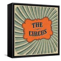 Classical Circus Card. Vintage Style, Retro Colors. Raster Version-pashabo-Framed Stretched Canvas