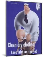 Clean Dry Clothes Keep Him on the Job-null-Mounted Giclee Print