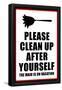 Clean Up After Yourself The Maid Is On Vacation Sign Poster-null-Framed Poster