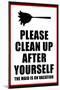 Clean Up After Yourself The Maid Is On Vacation Sign Poster-null-Mounted Poster