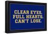 Clear Eyes. Full Heart. Can't Lose. Sports Poster-null-Framed Poster