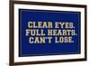 Clear Eyes. Full Heart. Can't Lose. Sports-null-Framed Art Print