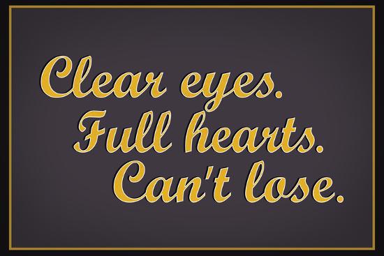 Clear Eyes Full Heart Can T Lose Posters Allposters Com Clear Eyes Full Heart Can T Lose Posters Allposters Com