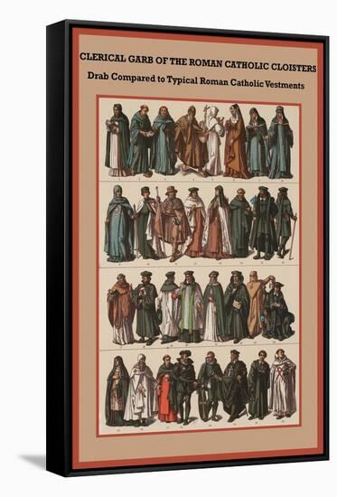Clerical Garb of the Roman Catholic Cloisters-Friedrich Hottenroth-Framed Stretched Canvas