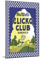 Clicko Club Sandwich-null-Mounted Art Print