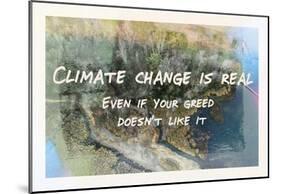 Climate Change Is Real-null-Mounted Poster