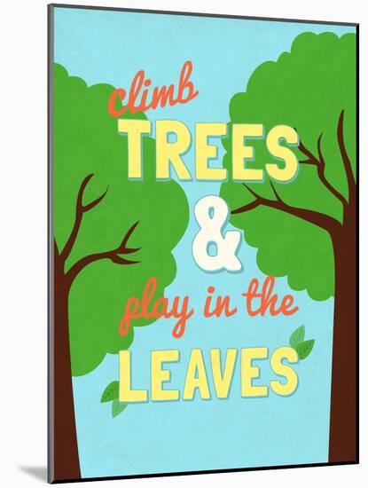 Climb Trees-SD Graphics Studio-Mounted Art Print
