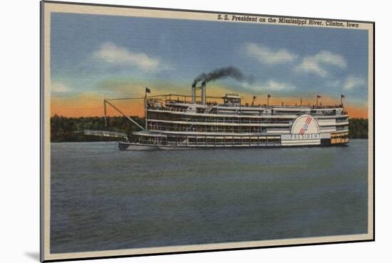 Clinton, IA - View of S.S.President on Miss. River-Lantern Press-Mounted Art Print