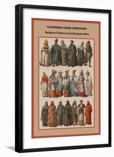 Cloistered Greek Orthodoxy Religious Fashion in the Byzantine Style-Friedrich Hottenroth-Framed Art Print