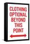 Clothing Optional Beyond This Point 2 Plastic Sign-null-Framed Stretched Canvas