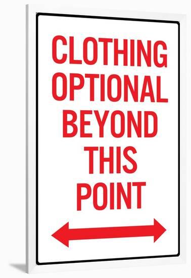 Clothing Optional Beyond This Point 2 Plastic Sign-null-Framed Art Print