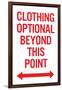 Clothing Optional Beyond This Point 2 Plastic Sign-null-Framed Art Print