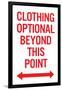 Clothing Optional Beyond This Point 2 Plastic Sign-null-Framed Art Print