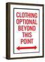 Clothing Optional Beyond This Point 2 Plastic Sign-null-Framed Art Print