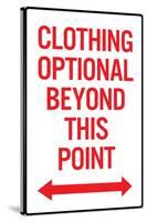 Clothing Optional Beyond This Point 2 Plastic Sign-null-Stretched Canvas