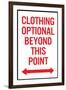 Clothing Optional Beyond This Point 2 Plastic Sign-null-Framed Art Print