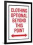 Clothing Optional Beyond This Point 2 Plastic Sign-null-Framed Art Print