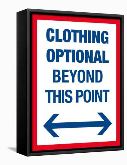 Clothing Optional Beyond This Point Sign Art Poster Print-null-Framed Stretched Canvas