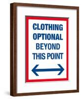 Clothing Optional Beyond This Point Sign Art Poster Print-null-Framed Poster