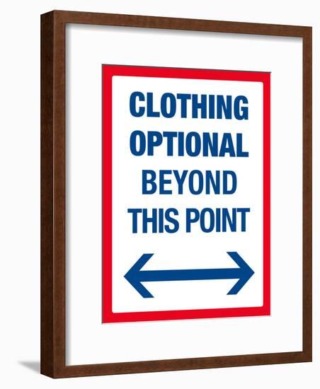 Clothing Optional Beyond This Point Sign Art Poster Print-null-Framed Poster