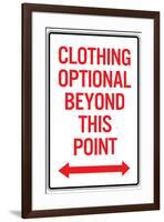 Clothing Optional Beyond This Point Sign Poster-null-Framed Poster