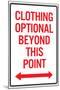 Clothing Optional Beyond This Point Sign Poster-null-Mounted Poster