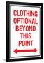 Clothing Optional Beyond This Point Sign Poster-null-Framed Poster