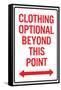 Clothing Optional Beyond This Point Sign Poster-null-Framed Stretched Canvas