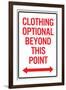 Clothing Optional Beyond This Point Sign-null-Framed Art Print