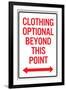 Clothing Optional Beyond This Point Sign-null-Framed Art Print