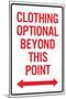 Clothing Optional Beyond This Point-null-Mounted Poster