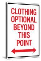 Clothing Optional Beyond This Point-null-Stretched Canvas