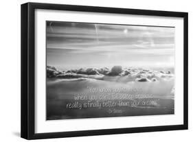 Cloud Formation from Out a Plane Window in Black and White with Dr. Seuss Quote-null-Framed Photo