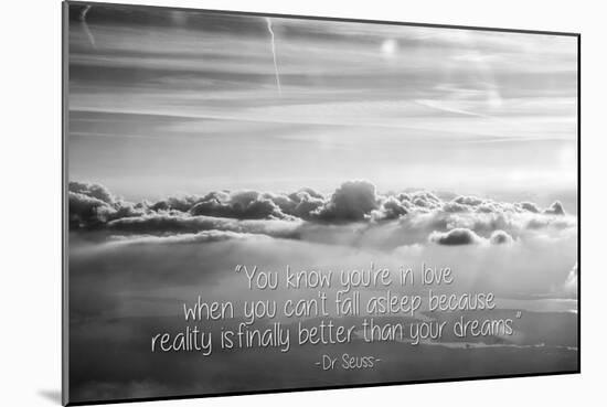 Cloud Formation from Out a Plane Window in Black and White with Dr. Seuss Quote-null-Mounted Photo