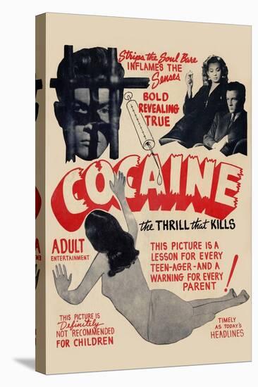 Cocaine: the Thrill the Kills-null-Stretched Canvas