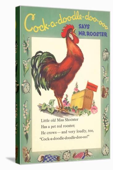 Cock-a-doodle-doo Says Rooster-null-Stretched Canvas