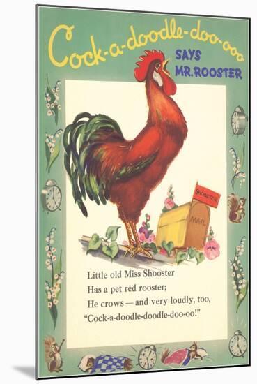 Cock-a-doodle-doo Says Rooster-null-Mounted Art Print