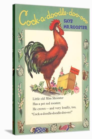 Cock-a-doodle-doo Says Rooster-null-Stretched Canvas