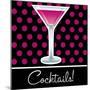 Cocktails!-Piccola-Mounted Art Print