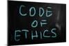 "Code of Ethics" Handwritten with White Chalk on a Blackboard-Krasimira Nevenova-Mounted Art Print