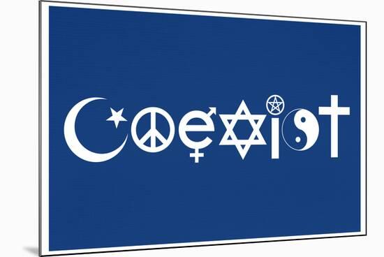 Coexist Blue Motivational Poster-null-Mounted Photo