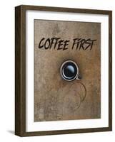 Coffee First-Tina Lavoie-Framed Giclee Print