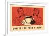 Coffee for Your Health, Drawings-Found Image Press-Framed Giclee Print