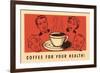Coffee for Your Health, Drawings-Found Image Press-Framed Giclee Print