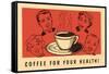 Coffee for Your Health, Drawings-Found Image Press-Framed Stretched Canvas