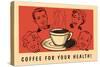 Coffee for Your Health, Drawings-Found Image Press-Stretched Canvas